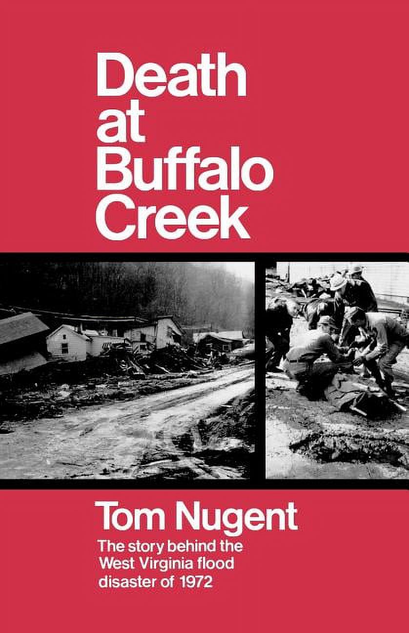 Death at Buffalo Creek: The Story Behind the West Virginia Flood Disaster of 1972, (Paperback)
